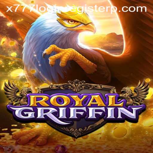 Exploring RoyalGriffin: A Majestic Gaming Experience with x777 Login Register
